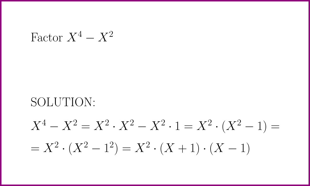 Factor X^4 X^2 (problem with solution)